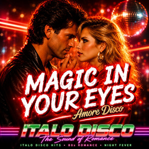 MAGIC IN YOUR EYES (Official Release 2026) by Amore Disco