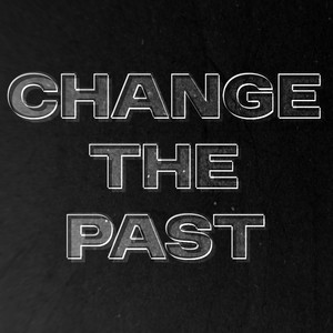 Change The Past by Zakkujo, Stuart Woolley