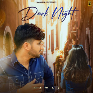 Dark Night by Nawab, Prince Saggu