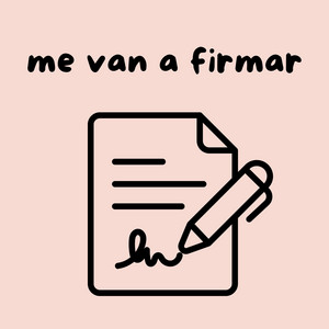 me van a firmar by El Chupilupi