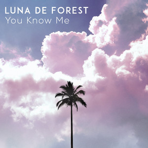 You Know Me by Luna de Forest