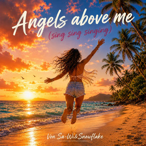 Angels Above Me (Sing Sing Singing) - Tomas Tanz Edit by Sa-Wi