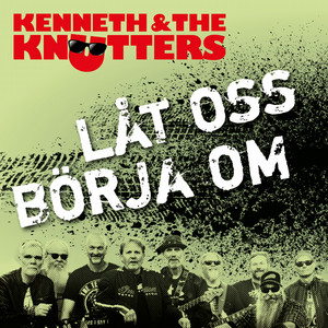 låt oss börja om by Kenneth & The Knutters