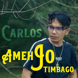 Ameh Jo Timbago by Carlos