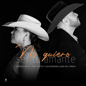 Kako Nieto-Doralis Mela y Los Grandes Ligas del Pindin - No quiero ser tu amante