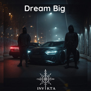 Dream Big by INVIKTA