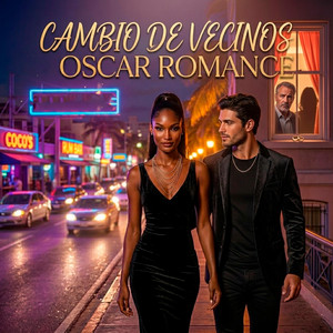 Cambio de Vecinos by OSCAR ROMANCE