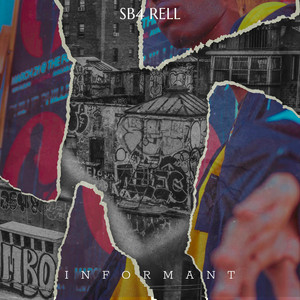 Informant by SB4 Rell