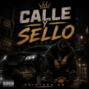 CALLE Y SELLO by Shifterd GM