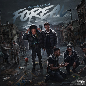 FoReal by Flash Milla, 333Zilla