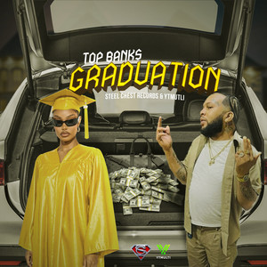 Graduation by Top Banks, Steel Chest