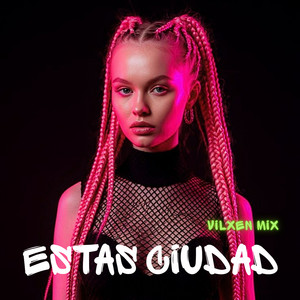 estas ciudad by Vilxen Mix