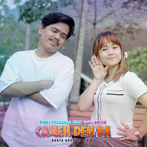 Cameh Den Da by Pinki Prananda, Yuki Arlen