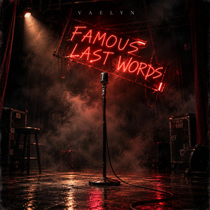 Famous Last Words by VAELYN