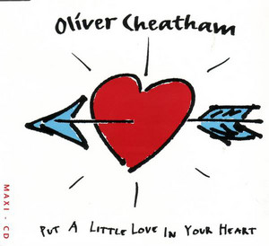 Put A Little Love In Your Heart (Single Version) by Oliver Cheatham