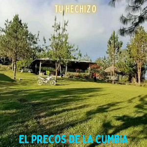 TU HECHIZO by EL PRECOS DE LA CUMBIA