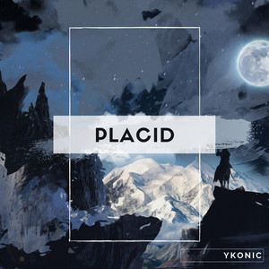 Placid by Ykonic