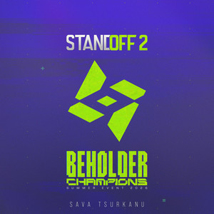 Beholder Champions - Summer Event 2026 by STANDOFF 2, Sava Tsurkanu