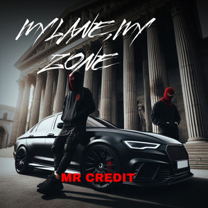 My Lane,My Zone by MR CREDIT