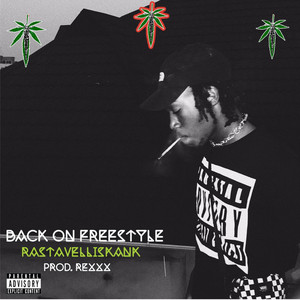Back On Freestyle by Rastavelli X
