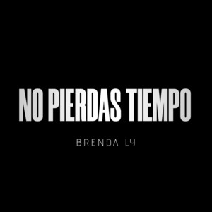 No Pierdas Tiempo by Brenda Ly