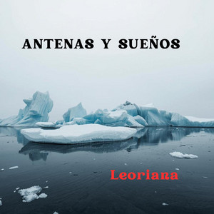 ANTENAS Y SUEÑOS by Leoriana