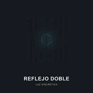 Reflejo Doble by Luz Sincrética