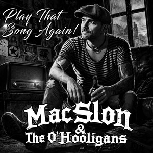 Play That Song Again by MacSlon & The O'Hooligans