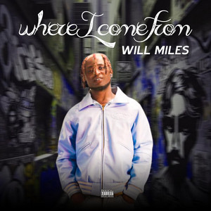 Where I Came From by Will Miles