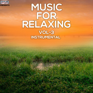 Music for Relaxing, Vol. 3