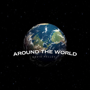 Around the World by David Helley