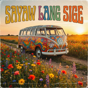 Sayaw Lang, Sige by Reverié