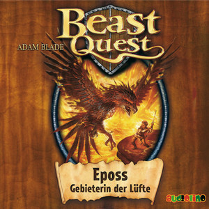 Eposs, Gebieterin der Lüfte - Beast Quest 6 Audiobook