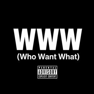 WWW (Who Want What) by LORD GAUDY