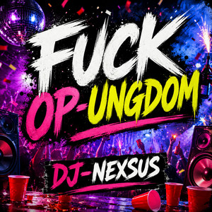 Fuck Op-Ungdom by DJ-NEXSUS