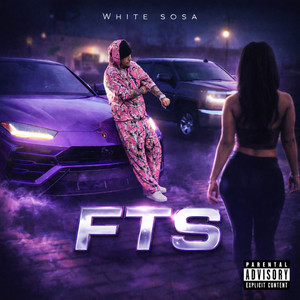 FTS by White Sosa