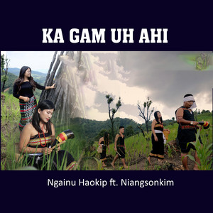 Ka gam uh ahi