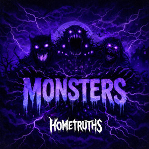 MONSTERS by Hometruths
