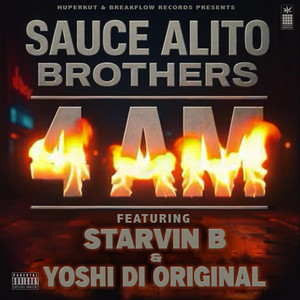 4 AM - Remix by Sauce Alito Brothers, Starvin B, Yoshi Di Original