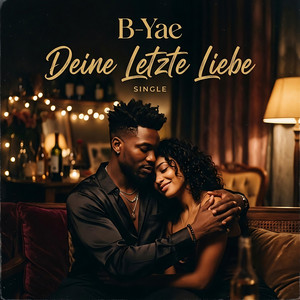 Deine Lezte Liebe by B-Yae