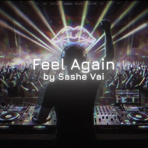 Feel Again by Sashe Vai