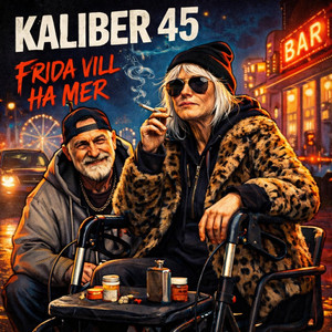 Frida Vill Ha Mer - Dunka Dunka Version by Kaliber 45