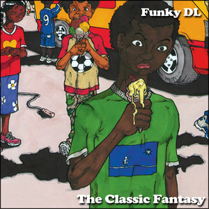 Funky DL - Classic was the Day LP レコード Funky DL – Classic Was The Day – 2 x Vinyl (LP, Album, Repress