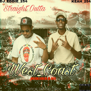STRAIGHT OUTTA WEST COAST - Album by Mr.West Coast | Spotify