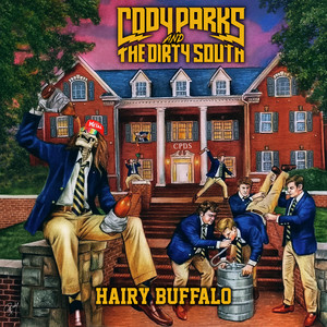 Hairy Buffalo by Cody Parks and The Dirty South