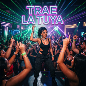 Trae La Tuya by Nava Flow