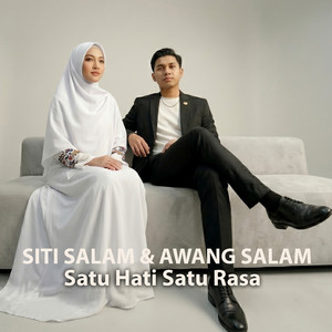 Satu Hati Satu Rasa by Awang Salam, Siti Salam