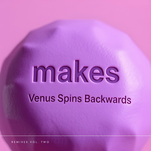 makes - Airwaves Mix [Venus Spins Backwards Remix]