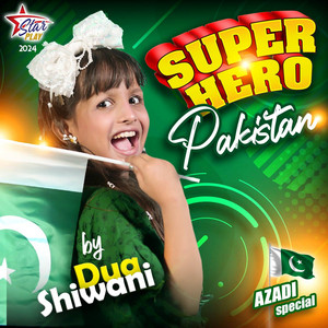 Dua Shiwani - Super Hero Pakistan