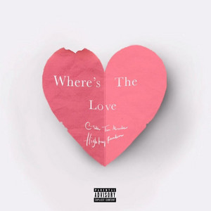 Where's the Love by C-Side Tha Miracle, HighKeyRandom